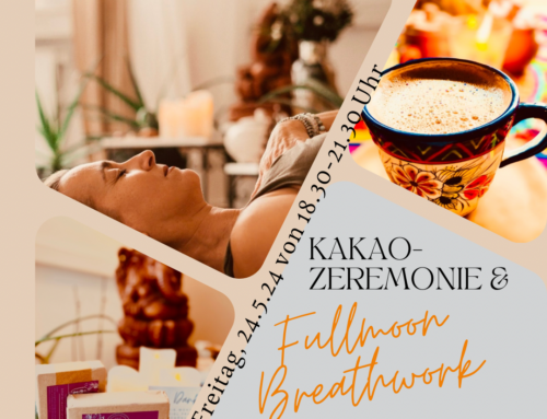 Kakaozeremonie & Fullmoon Breathwork am 24.5.24 mit Angela (optional Ecstatic Dance zubuchbar)